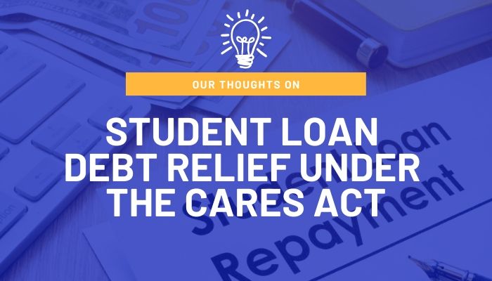 CARES Act + Student Loans